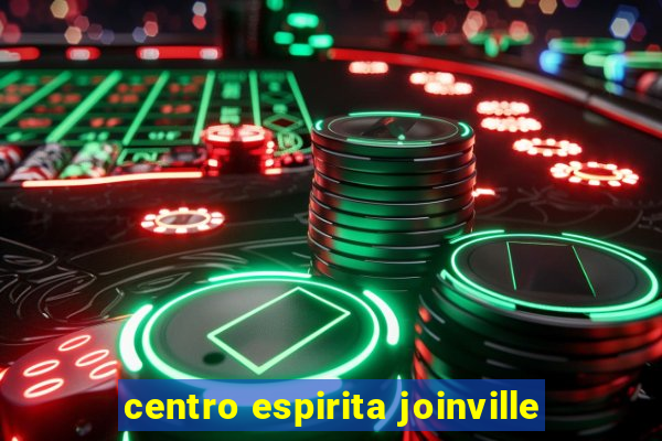 centro espirita joinville